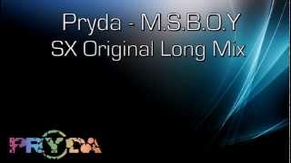Pryda - M.S.B.O.Y (SX Original Long Mix)