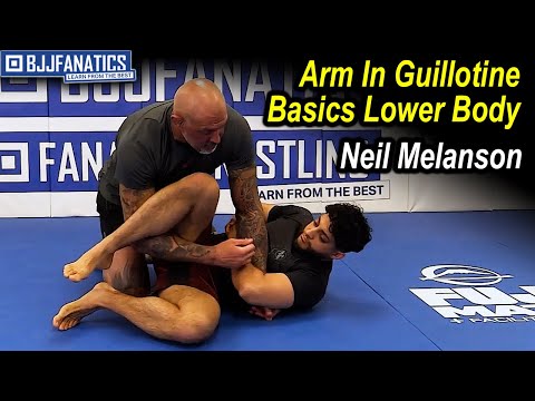 Arm In Guillotine Basics Lower Body by Neil Melanson