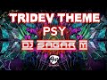 TRIDEV THEME (PSY) DJ SAGAR M || DJ HARIOM ||