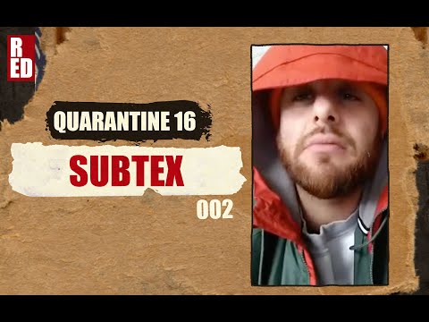 Quarantine 16 - Subtex [002]