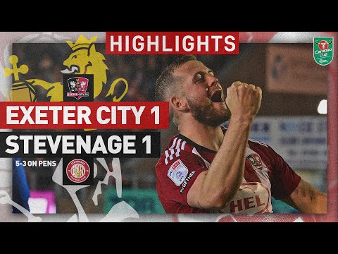 HIGHLIGHTS: Exeter City 1 Stevenage 1 (5-3 Pens) 29/8/23 Carabao Cup R2