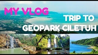 preview picture of video '#vlog1 TRIP TO GEOPARK CILETUH | PUNCAK DARMA'