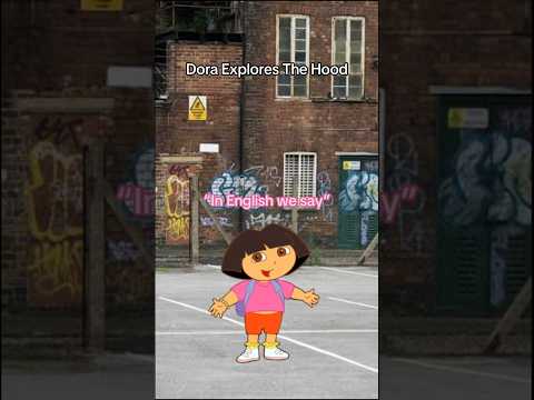 DORA EXPLORES THE HOOD #doratheexplorer #shorts