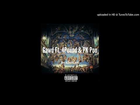 Nuch Ft. 4Pound & PK Poo - GAWD (Official Audio)