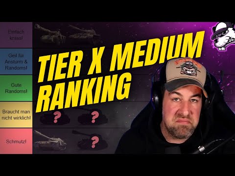 My Rating of All Tier X Tanks: Part 2 - Tier 10 Medium Tanks [WoT - Guide - German]