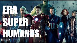 Era Super Humanos