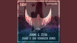 Found U (Kav Verhouzer Extended Remix)
