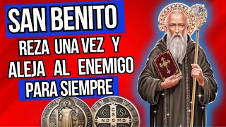ORACIÓN de SAN BENITO para ALEJAR el MAL: reza una vez y aleja al enemigo para siempre