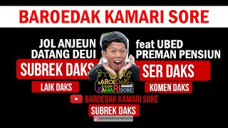 Download lagu JOL ANJEUN DATANG DEUI - NINING MEIDA || BAROEDAK KAMARI SORE FEAT UBED PREMAN PENSIUN mp3 Download lagu JOL ANJEUN DATANG DEUI - NINING MEIDA || BAROEDAK KAMARI SORE FEAT UBED PREMAN PENSIUN mp3