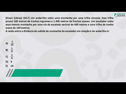 ENEM 2017 (LIBRAS) RAZÃO - QUESTÃO 04 - LIVRO 1 - CAP 1 - ISOLADA DE MATEMÁTICA