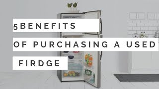 5 Benefits Of Purchasing A Used Refrigerator   Shop Guarented