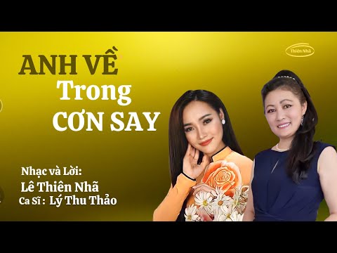 Anh về trong cơn say - Lý Thu Thảo