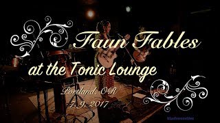 Faun Fables  "A Table Forgotten" -Live- at the Tonic Lounge  7, 9, 2017