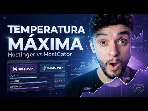 HOSTINGER OU HOSTGATOR : Coloquei as duas na temperatura MÁXIMA !!