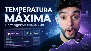 HOSTINGER OU HOSTGATOR : Coloquei as duas na temperatura MÁXIMA !!