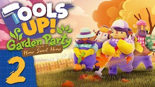 Tools Up! Home Sweet Home - #2 - PISS OFF GHOST!! (4-Player Gameplay)