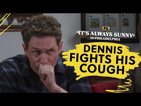 Dennis Fights His Cough - Scene | It's Always Sunny in Philadelphia | FX