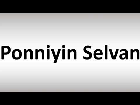 How to Pronounce Ponniyin Selvan