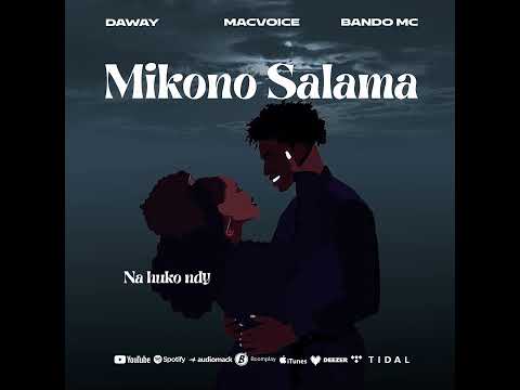 Daway, Macvoice, Bando - Mikono Salama