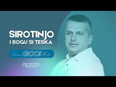 Goran Goci Ristic - Sirotinjo i Bogu si teska (Official Audio 2023)