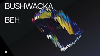 Bushwacka - Lectrobee video