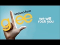 We Will Rock You (Glee Cast Version) 