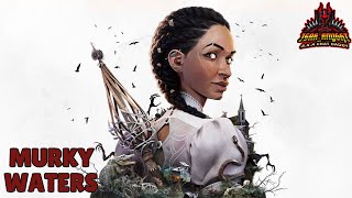 Murky Waters - South Of Midnight (Ch11)