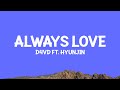 @d4vd - Always Love (Lyrics) ft. Hyunjin (Stray Kids)
