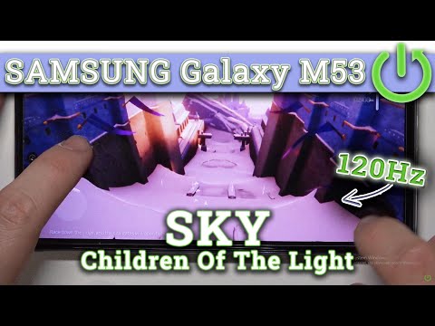 Samsung Galaxy M53 - Sky Children of The Light 🥳 | GAMING Test | Super AMOLED Plus, 120Hz