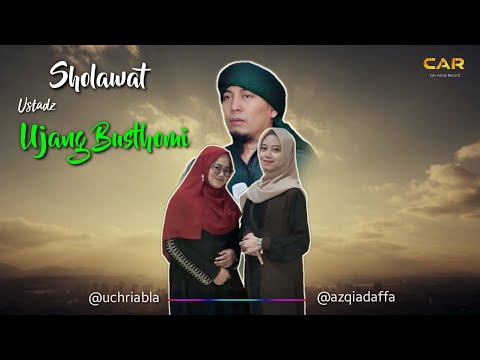 Sholawat Ujang Busthomi || Allohumma Sholli || Azqiadaffa & Yusriyah