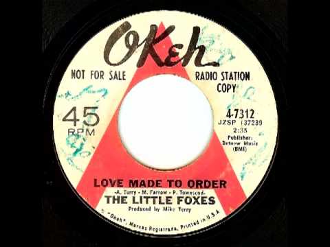 The Little Foxes - Love Made To Order