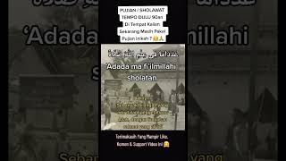 Download lagu PUJIAN SHALAWAT TEMPO DULU 90AN mp3