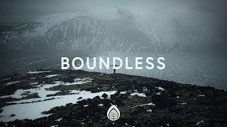 Phil Wickham ~ Boundless (Lyrics)