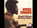2. Otis Rush - Right Place Wrong Time 