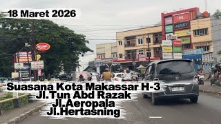 Download lagu Keliling Kota Makassar | Jl. Tun Abd Razak, Aeropala, Hertasning #ifcmakassar  mp3