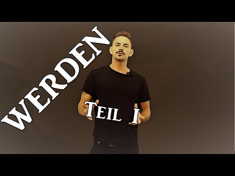 B 29 WERDEN Teil I – werden als Vollverb