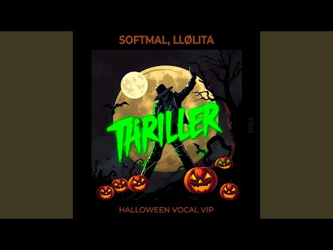 Thriller (Halloween Vocal VIP)