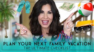 Planning The ULTIMATE Family Vacation | 10 Tips To Follow For A MEMORABLE Vacation!
