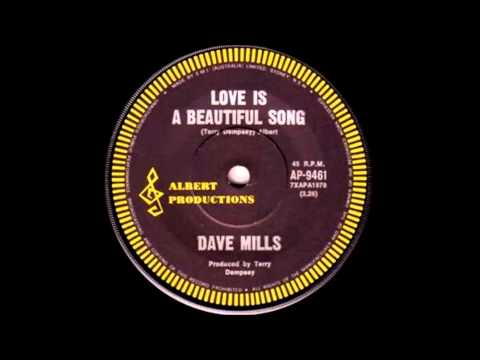 Dave Mills - Love Is A Beautiful Song