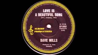 Dave Mills - Love Is A Beautiful Song