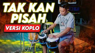 Download lagu TAK KAN PISAH || AREA KOPLO || VERSI DANGDUT KOPLO FARIS KENDANG TERBARU ( COVER ) mp3