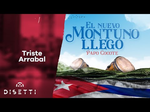 Papo Cocote - Triste Arrabal (Audio Oficial) | Salsa Brava Para Bailar