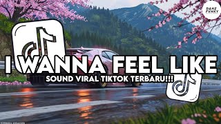 Download lagu DJ I WANNA FEEL LIKE STYLE KONDANG FULL REVERB VIRAL TIKTOK TERBARU mp3
