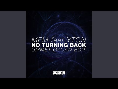 No Turning Back (feat. Yton) (Ummet Ozcan Edit)