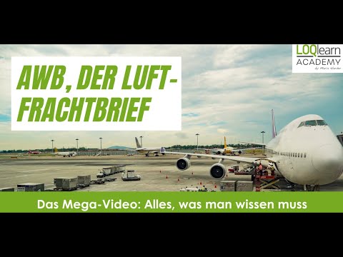 AWB Luftfrachtbrief Funktion, Definition und Felder