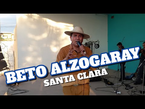 BETO ALZOGARAY - EN SANTA CLARA JUJUY