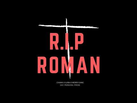 RIP Román GTeam CR Chama x Merry Gang x LuisK  [Prod: Jay Perizzy]