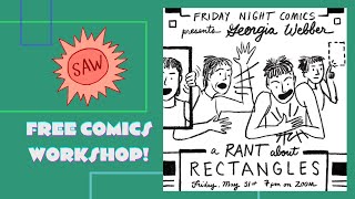 Ranting About Rectangles with Georgia Webber - SAW Free Friday Night Comics Workshop
