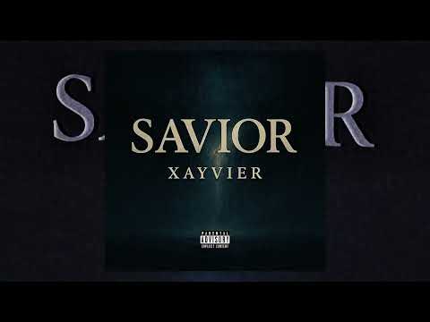 Xayvier - Savior [Official Audio]