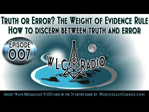 Truth or Error? The Weight of Evidence Rule: How to discern between truth and error